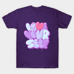 love your self T-Shirt